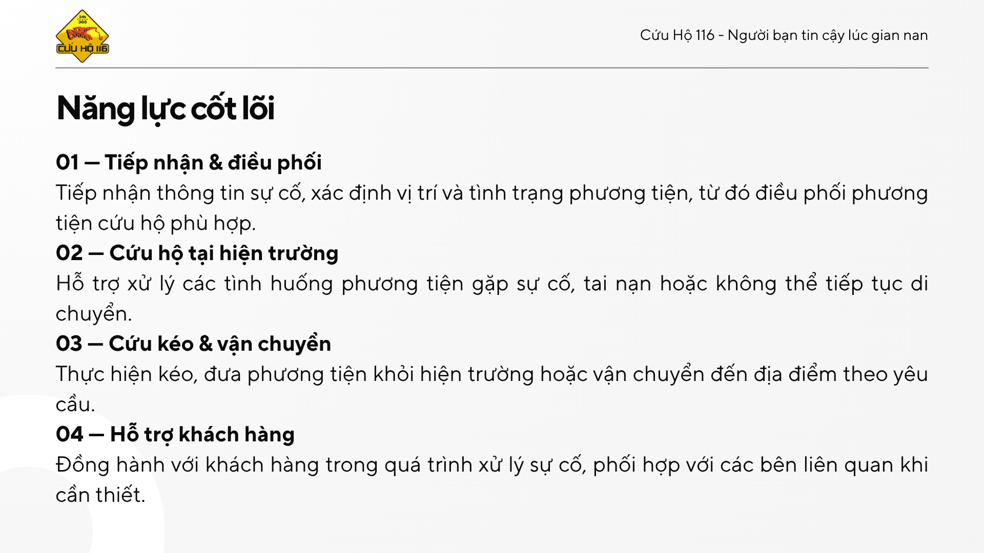 Năng lực cốt lõi - Tiếp nhận & điều phối, Cứu hộ tại hiện trường, Cứu kéo & vận chuyển, Hỗ trợ khách hàng