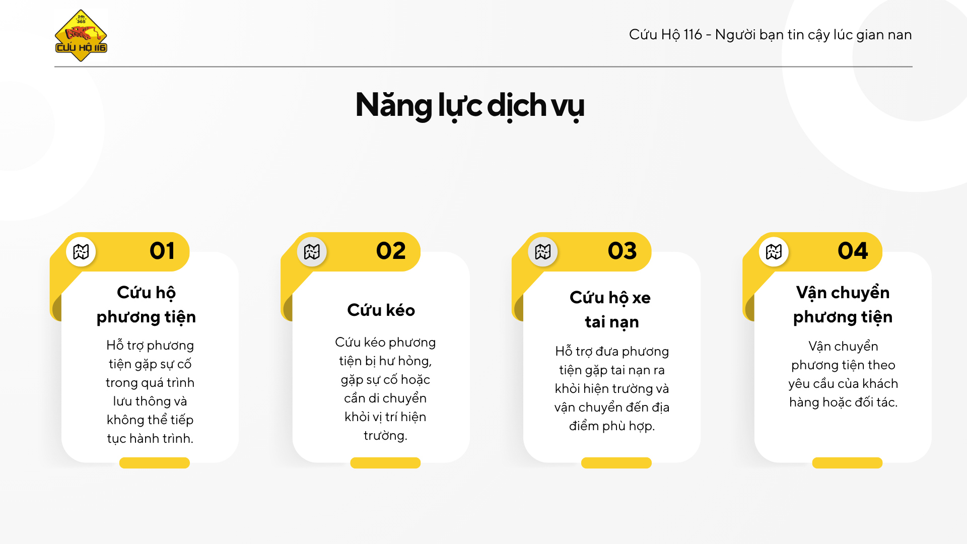 Năng lực dịch vụ - Cứu hộ phương tiện, Cứu kéo, Cứu hộ xe tai nạn, Vận chuyển phương tiện