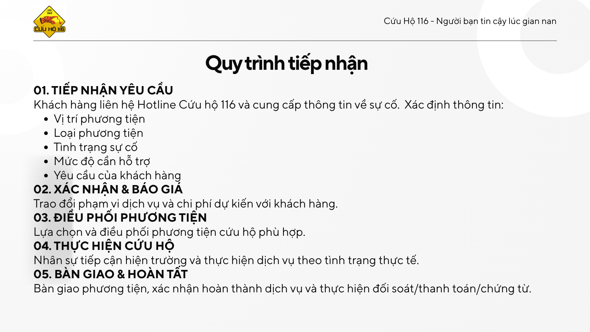 Quy trình tiếp nhận - 01 Tiếp nhận yêu cầu, 02 Xác nhận & báo giá, 03 Điều phối phương tiện, 04 Thực hiện cứu hộ, 05 Bàn giao & hoàn tất