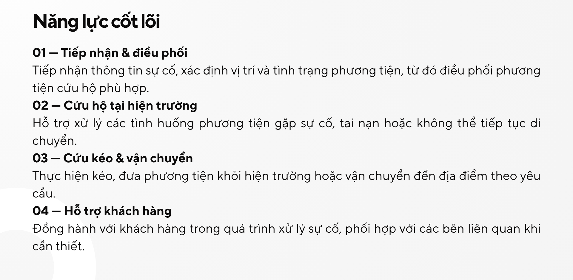 Năng lực cốt lõi - Tiếp nhận & điều phối, Cứu hộ tại hiện trường, Cứu kéo & vận chuyển, Hỗ trợ khách hàng