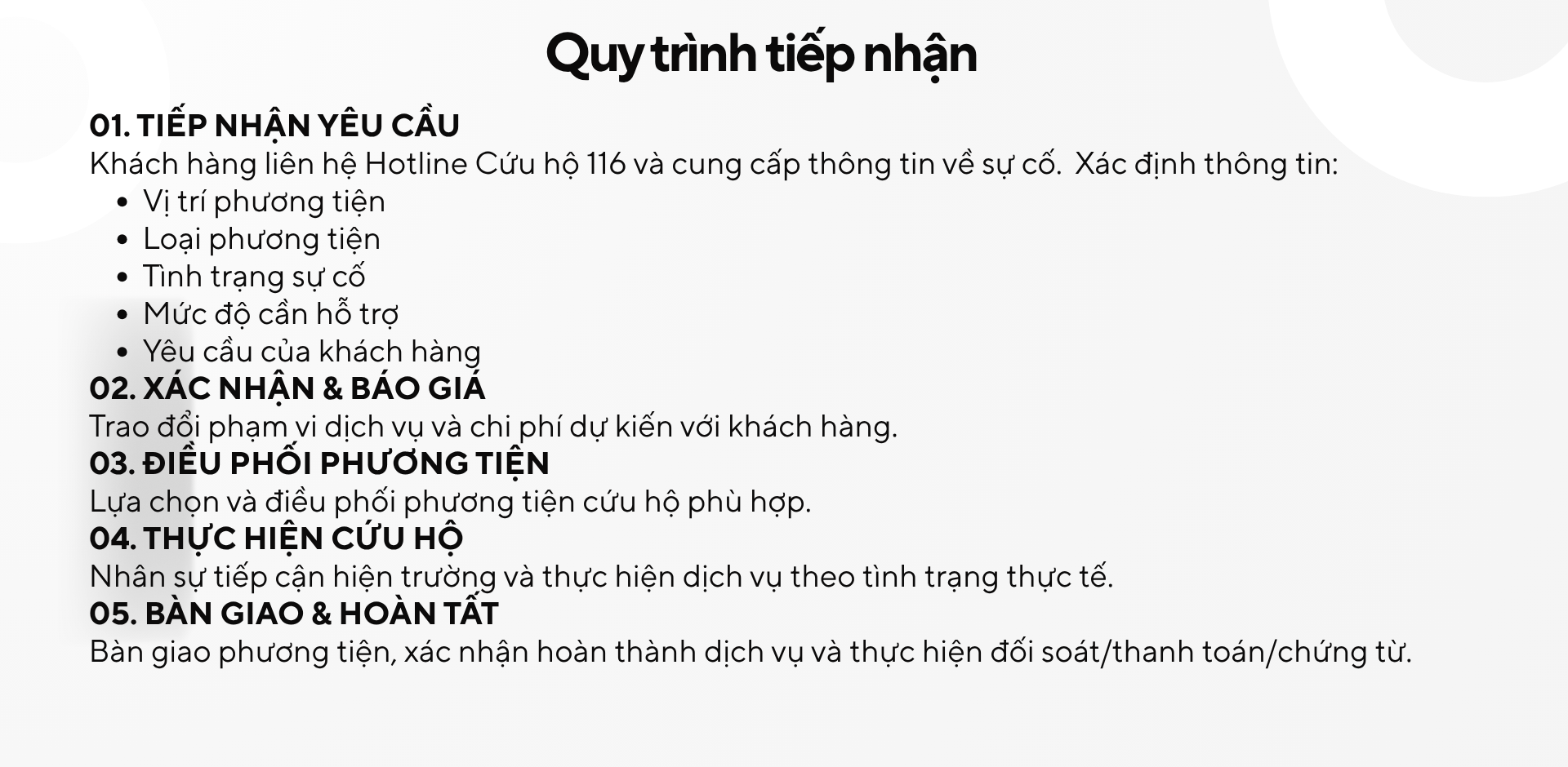 Quy trình tiếp nhận - 01 Tiếp nhận yêu cầu, 02 Xác nhận & báo giá, 03 Điều phối phương tiện, 04 Thực hiện cứu hộ, 05 Bàn giao & hoàn tất